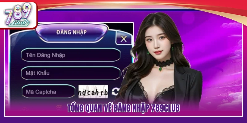 Sơ lược hình thức truy cập tài khoản 789 Club